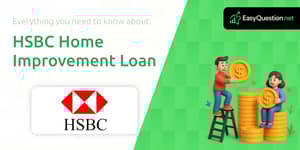 HSBC Home Improvement Loan: Everything you need to know