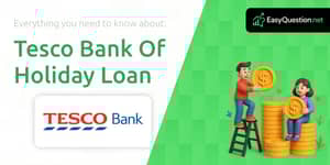 Tesco Bank Of Holiday Loan: Everything you need to know