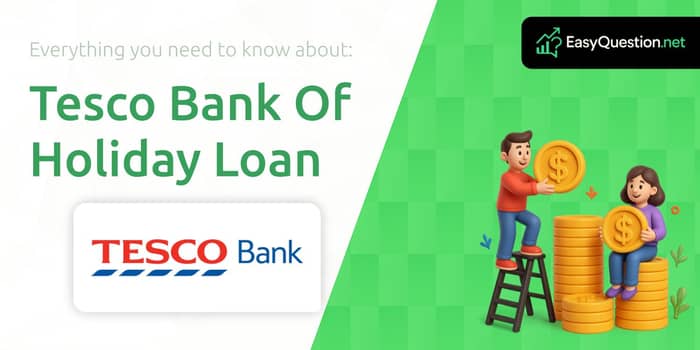 Tesco Bank Of Holiday Loan: Everything you need to know